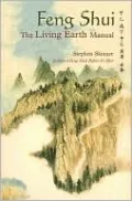 Feng-Shui: The Living Earth Manual