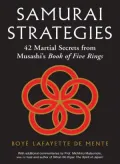 Samurai Strategies: 42 Martial Secrets from Musashi's Book of Five Rings