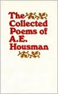 Collected Poems of A. E. Housman