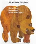 Book cover of Brown Bear, Brown Bear, What Do You See?
