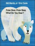 Polar Bear, Polar Bear, What Do You Hear?