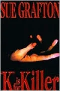 K Is for Killer (Kinsey Millhone Series #11)