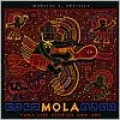 Mola : Cuna Life Stories and Art