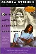 Outrageous Acts & Everyday Rebellions