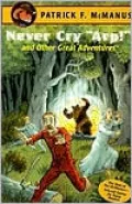 Never Cry Arp! and Other Great Adventures