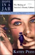 Hope in a Jar : The Making of America's Beauty Culture