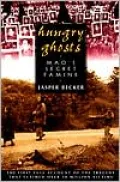 Hungry Ghosts: Mao's Secret Famine
