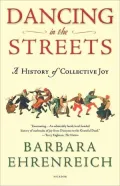 Dancing in the Streets: A History of Collective Joy