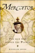 Mercator: The Man Who Mapped the Planet