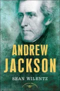 Andrew Jackson (American Presidents Series)