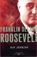 Franklin Delano Roosevelt (American Presidents Series)