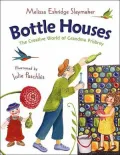 Bottle Houses: The Creative World of Grandma Prisbrey