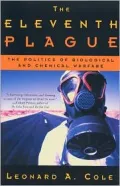 The Eleventh Plague: The Politics of Biological and Chemical Warfare