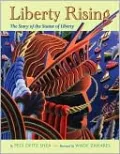 Liberty Rising: The Story Of The Statue Of Liberty