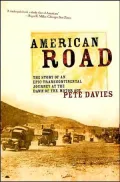 American Road: The Story of an Epic Transcontinental Journey at the Dawn of the Motor Age