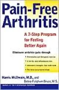 Pain-Free Arthritis: A 7-Step Plan for Feeling Better Again