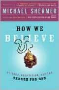 How We Believe: Science and the Search for God