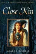 Close Kin (The Hollow Kingdom Trilogy #2)