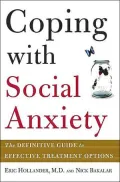 Coping with Social Anxiety: The Definitive Guide to Effective Treatment Options