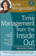 Time Management from the inside Out: The Foolproof Plan for Taking Control of Your Schedule and Your Life