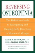 Reversing Osteopenia: The Definitive Guide to Spotting and Teating Early Bone Loss in Women of All Ages