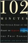 102 Minutes: The Untold Story of the Fight to Survive Inside the Twin Towers