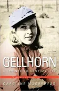 Gellhorn: A Twentieth-Century Life