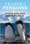 Fraser's Penguins: A Journey to the Future in Antarctica