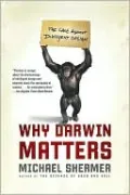 Why Darwin Matters: The Case Against Intelligent Design