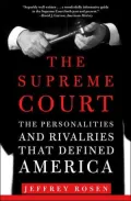 The Supreme Court: The Personalities and Rivalries That Defined America