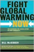 Fight Global Warming Now: The Handbook for Taking Action in Your Community