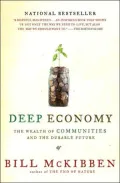 Deep Economy: The Wealth of Communities and the Durable Future