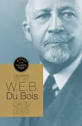 Book cover of W. E. B. DuBois: A Biography