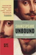 Shakespeare Unbound: Decoding a Hidden Life