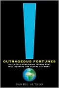Outrageous Fortunes: The Twelve Surprising Trends That Will Reshape the Global Economy