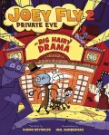 Joey Fly Private Eye 2: Big Hairy Drama
