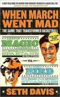 When March Went Mad: The Game That Transformed Basketball
