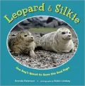 Leopard & Silkie: One Boy's Quest to Save the Seal Pups