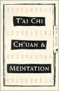 T'ai Chi Ch'uan and Meditation