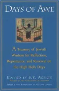 Days of Awe: A Treasury of Jewish Wisdom for Reflection, Repentance, and Renewal on the High Holy Days
