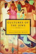 Cultures of the Jews Volume III: Modern Encounters