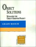 Object Solutions: Managing the Object-Oriented Project (Object Technology Series)
