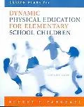 Lesson plans for Dynamic physical education for elementary school children, fourteenth edition