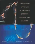 A Multilevel Approach to the Study of Motor Control and Learning