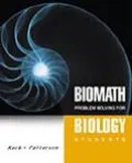 Biomath Problem Solving for Biology