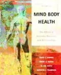 Mind/body Health The Effects Of Attitudes, Emotions And Relationships