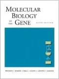 Molecular Biology of the Gene