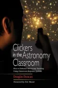 Clickers in the Astronomy Classroom: How to Enhance Astronomy Teaching Using Classroom Response Systems