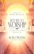 Return to Worship: A God-Centered Approach