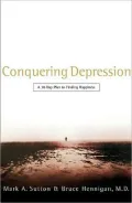 Conquering Depression: A 30 Day Plan to Finding Happiness